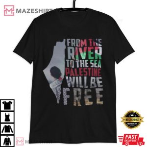 Palestine Will Be Free From the River to the Sea T Shirt (3)