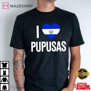 I Love Pupusas From El Salvador T Shirt (2)