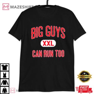 Big Guys Can Run Too T Shirt (2)