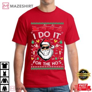 On Coast I Do It For The Ho's Christmas T Shirt (4)