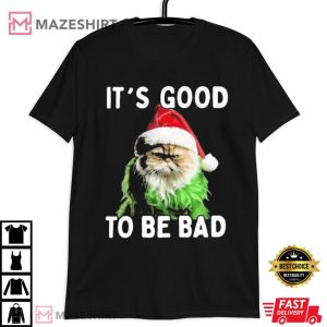 Cat It’s Good To Be Bad Funny Christmas T Shirt (3)
