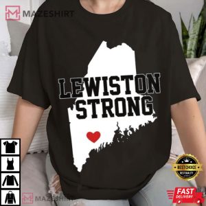 Lewiston Strong Maine Strong Raise fund for Victims T Shirt (1)