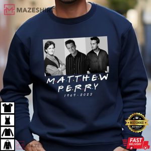 RIP Matthew Perry 1969 2023 Friends T Shirt (2)