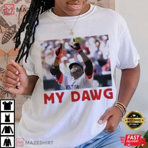 David Ortiz My Dawg Boston Red Sox T Shirt (2)