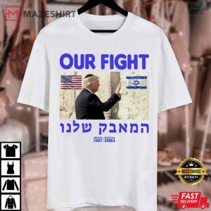 Trump Support Israel T Shirt