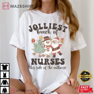 Jolliest Bunch of Nurses Merry Xmas T Shirt 2