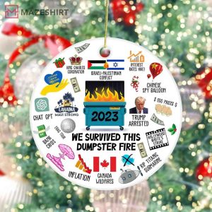 2023 Memorable Events We Survived This Dumpster Fire Ornament (2)