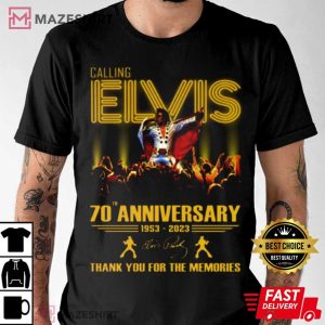 Elvis Presley 70th Anniversary 1953 2023 Thank You For The Memories T Shirt (1)