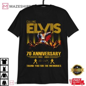 Elvis Presley 70th Anniversary 1953 2023 Thank You For The Memories T Shirt (3)