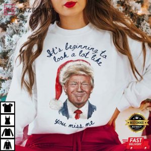 Trump Look Like You Miss Me T Shirt (1)