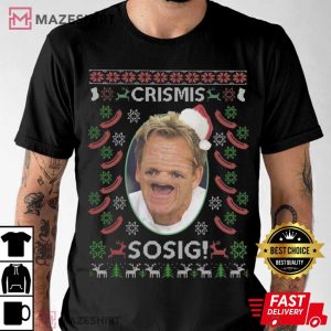 Gordon Ramsey Crismis Sosig Funny T Shirt (1)