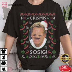 Gordon Ramsey Crismis Sosig Funny T Shirt (2)