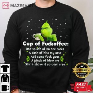 The Grinch Cup of Fuckoffee Funny T Shirt (1)