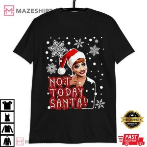 Bianca Del Rio Not Today Santa T Shirt (2)