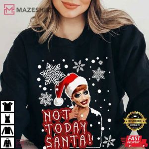 Bianca Del Rio Not Today Santa T Shirt (3)