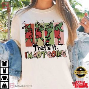 Grinches That's It I'm Not Going (1)