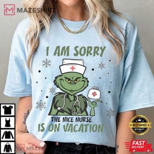 Grinch The Nice Nurse is on Vacation T Shirt (2)