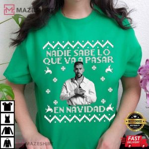 Bad Bunny Nadie Sabe Lo Que Va A Pasar En Navidad T Shirt (2)