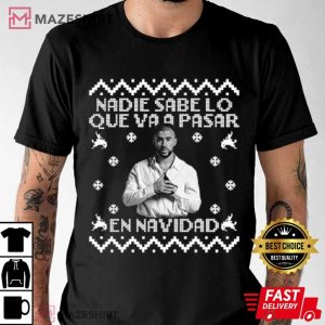 Bad Bunny Nadie Sabe Lo Que Va A Pasar En Navidad T Shirt (3)