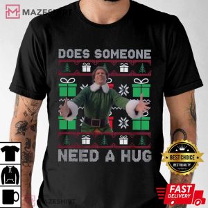 Buddy ELF Does Someone Need A Hug Christmas T Shirt (3)