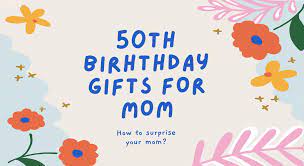 birthday gifts for mom