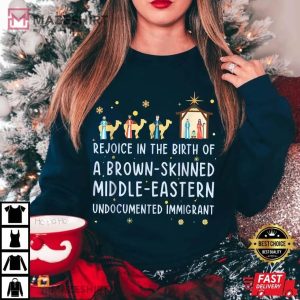 Rejoice In The Birth Of A Brown Skinned Middle Eastern T Shirt (2)