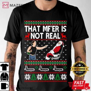 That Mf Is Not Real Santa On Plane Christmas T Shirt (2)