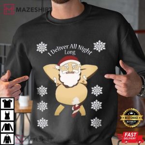 Santa I Deliver All Night Christmas Funny T Shirt (2)
