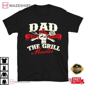 Dad The Man The Myth The Grill Master T Shirt (1)