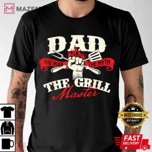 Dad The Man The Myth The Grill Master T Shirt (3)