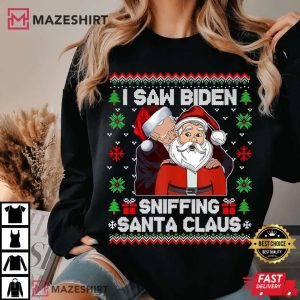 I Saw Biden Sniffing Santa Claus Funny T Shirt (1)