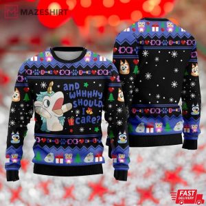 Bluey Unicorse Why Should I Care Ugly Christmas Sweater