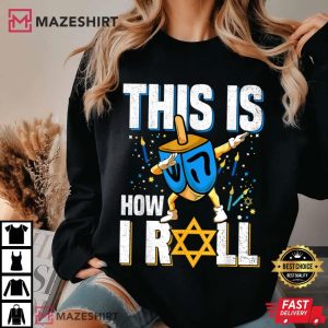 Hanukkah This Is How I Roll Jew Gift T Shirt (2)