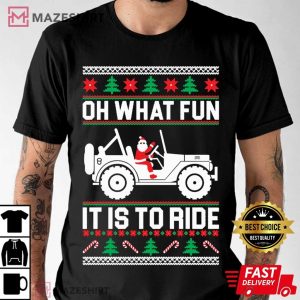 4x4 Off road SUV Oh What Fun It Is To Ride T Shirt (3)