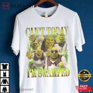 Shrek Can't Today I'm Swamped T Shirt (4)