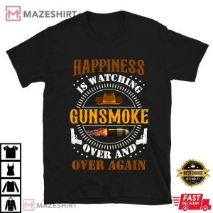 Happiness Is Watching Gunsmoke Over And Over Again Cowboys T Shirt (1)