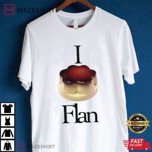 I Love Flan Pancake T Shirt (3)