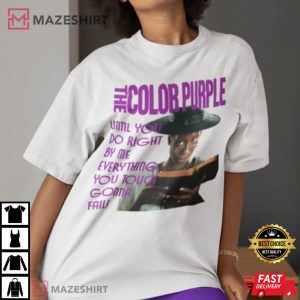The Color Purple Unitil You Do Right T Shirt (1)