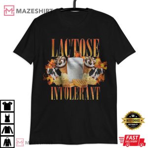 Lactose Intolerant Milk Meme T Shirt (4)