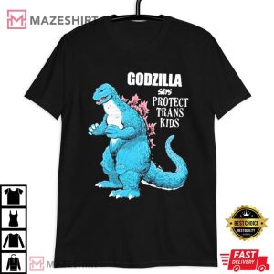 Godzilla Says Protect Trans Kids T Shirt (4)