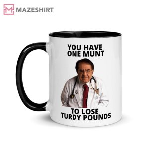 Dr Nowzaradan You Have One Munt Mug (3)