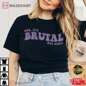Olivia Rodrigo God Its Brutal Out Here T Shirt (1)