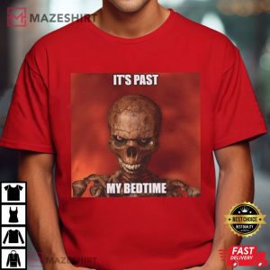 Hard Skeleton It's Past My Bedtime Funny T Shirt (2)