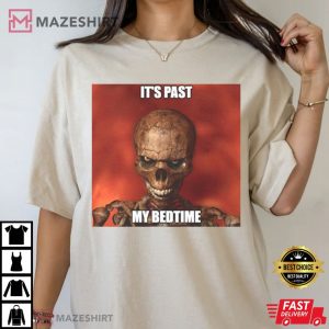 Hard Skeleton It's Past My Bedtime Funny T Shirt (3)