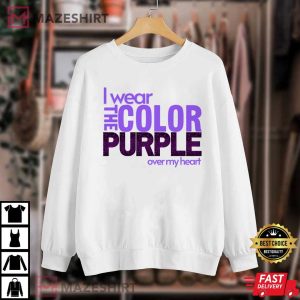 The Color Purple I Wear Color Purple Over My Heart T Shirt (4)