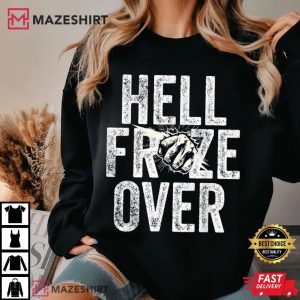 Hell Froze Over T Shirt (3)