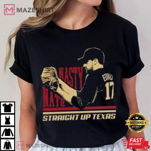Nathan Eovaldi Nasty Nate Straight Up Texas T Shirt (3)