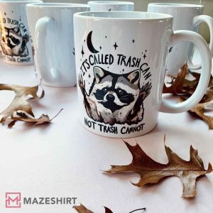 Raccoon Its Called Trash Can Funny Mug (3)
