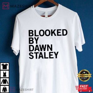 Blocked By Dawn Staley T Shirt (4)