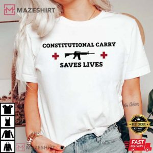 Constitutional Carry Saves Lives T Shirt (2)